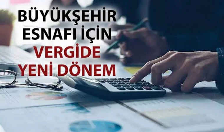 2026’dan İtibaren Yeni Vergi Dönemi Başlıyor