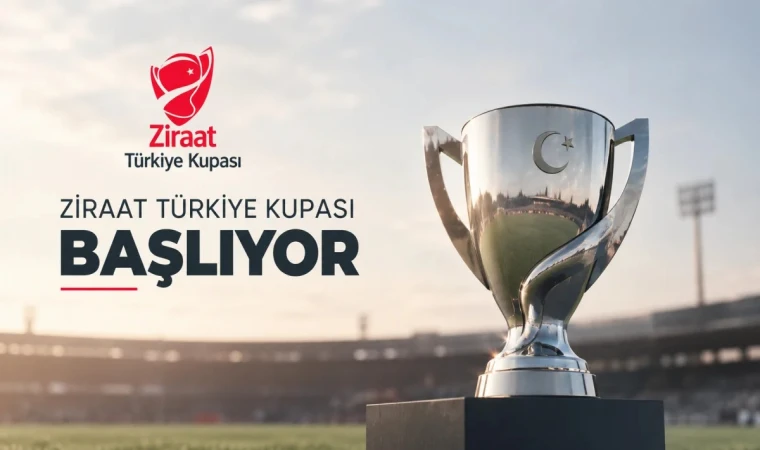 Ziraat Türkiye Kupasında Heyecan Başlıyor!