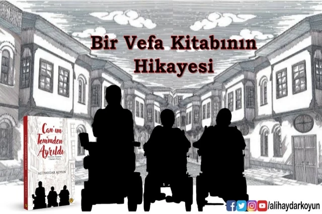 Bir Vefa Kitabının Hikâyesi
