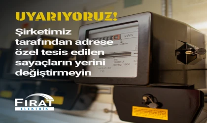 Fırat EDAŞ’tan Uyarı,Sayaçlara Müdahale Etmeyin!