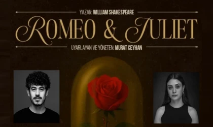 Romeo & Juliet” Malatya’da Tiyatroseverlerle Buluşuyor