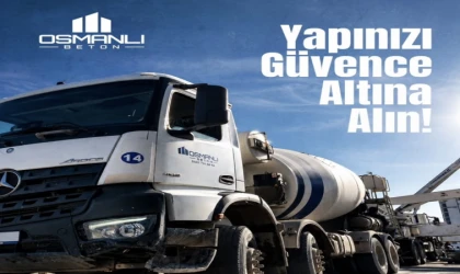 Malatya’da Betonun Yeni Gücü; Osmanlı Beton