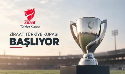 Ziraat Türkiye Kupasında Heyecan Başlıyor!